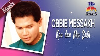 Download lagu Obbie Messakh - Kau dan Aku Satu mp3