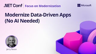 Modernize data-driven apps (No AI needed)