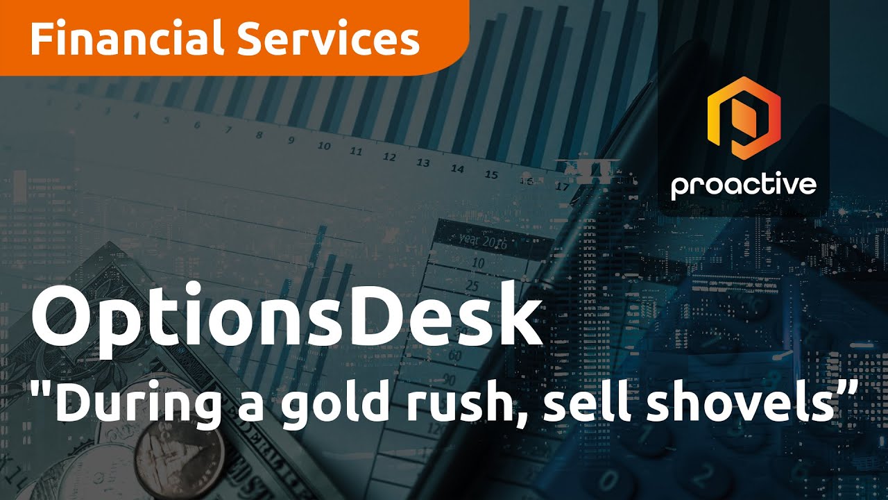 "During a gold rush, sell shovels" - OptionsDesk