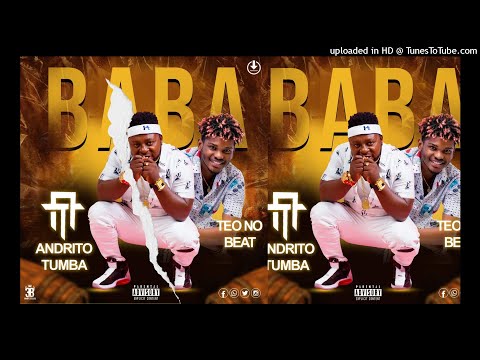 Andrito Tumba Ft. Teo no Beat - BABA (Afro House)