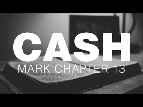 Johnny Cash Reads The Bible: Mark Chapter 13