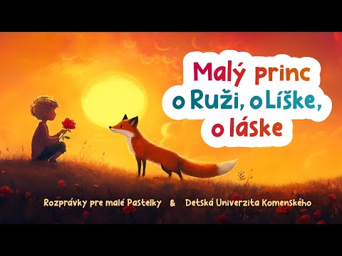 Malý princ – o Ruži, o Líške, o láske – hosť Juraj Kukura & DUK