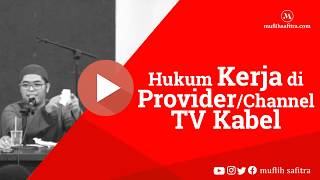 preview picture of video '1439H-53 | Hukum Kerja di Provider/Channel TV Kabel | Ustadz Muflih Safitra'
