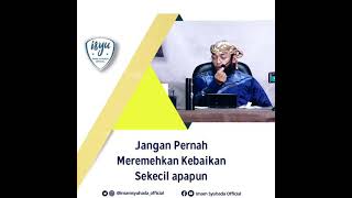 Download lagu JANGAN REMEHKAN KEBAIKAN SEKECIL APAPUN mp3 Download lagu JANGAN REMEHKAN KEBAIKAN SEKECIL APAPUN mp3