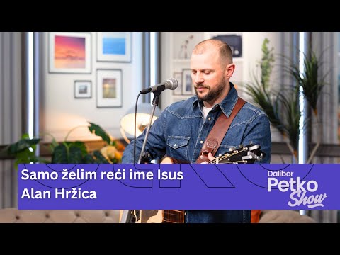 Alan Hržica - Samo želim reći ime Isus | Dalibor Petko Show | CMC TV
