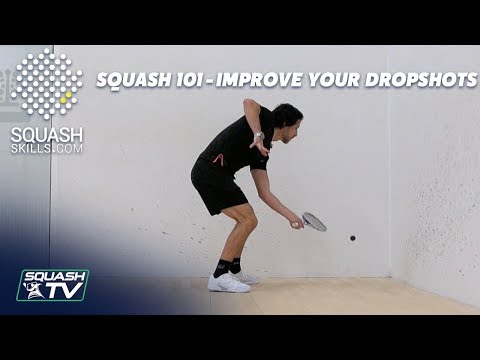 Squash 101 - How To Improve Your Drop Shots