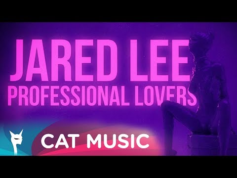 Jared Lee – Professional lovers [Lyric] Video