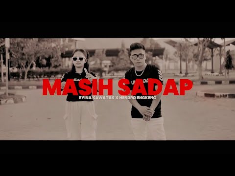 MASIH SADAP ( EYINA KAWATAK FT HENDRO ENGKENG ) TERBARU #viraltiktok #uhsadap #2024