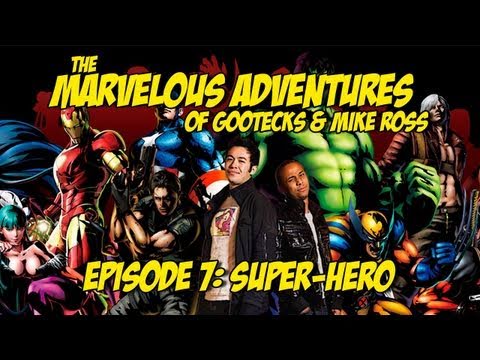 The Marvelous Adventures of Gootecks & Mike Ross Ep. 7: SUPER-HERO (Marvel vs. Capcom 3)