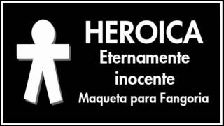 Heroica - Eternamente inocente