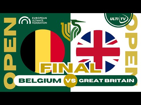 Belgium vs Great Britain - 🥇 OPEN Final — European Ultimate Championships #EUC2023