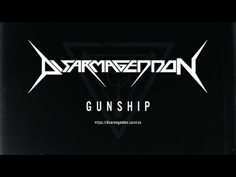 DISARMAGEDDON - Gunship (Official Lyric Video)