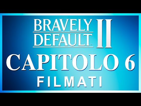 BRAVELY DEFAULT II ita - Capitolo 6 - Due Prigioni - Finale 2 「TUTTI I FILMATI」