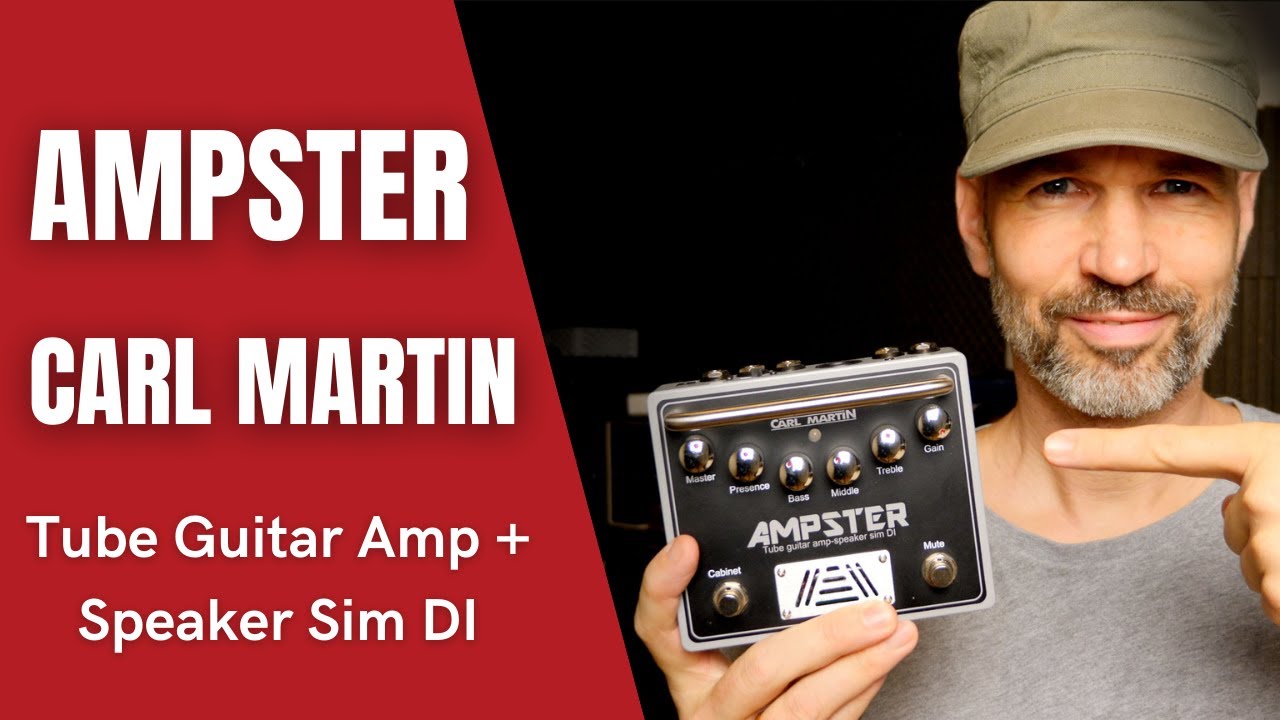 Ampster / Carl Martin / Tube Guitar Amp-Speaker Sim - YouTube