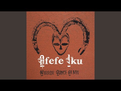 Mirror Dance (Yoruba Soul Remix feat. Oveous Maximus)