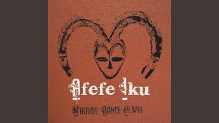 Mirror Dance (Yoruba Soul Remix feat. Oveous Maximus)