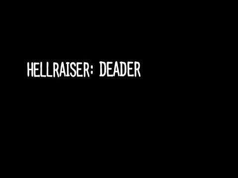 Hellraiser: Deader - Opening Titles