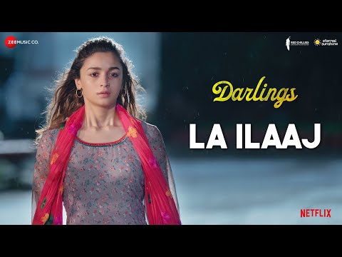 La Ilaaj - Darlings