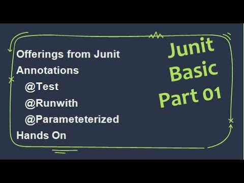 Junit Basic 01 - Offerings, Annotations(@ Test, @ Runwith, @Parameteterized), Hands On