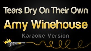 Amy Winehouse - Tears Dry On Their Own (Karaoke Version)