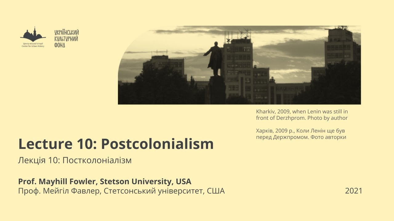 Lecture 10: Postcolonialism
