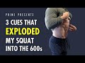 3 Cues That EXPLODED My Squat over 600lbs