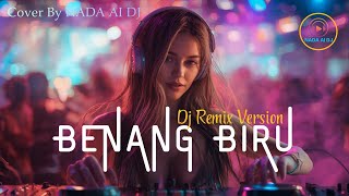 Download lagu DJ Remix 🎧 BENANG BIRU - MEGGY Z. [1997] Cover by Nada Al DJ | #fypシ #tiktokvideo #tiktokviral mp3
