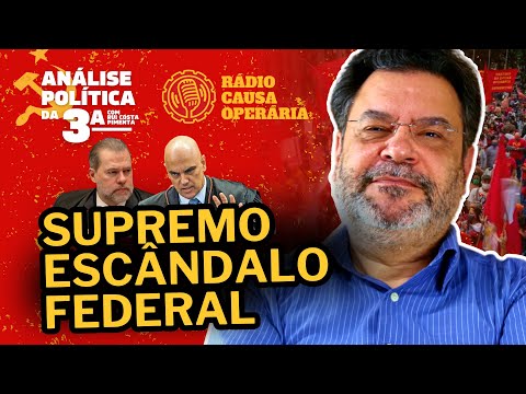 Supremo Escândalo Federal - Análise Política da 3ª, com Rui Costa Pimenta - 20/1/26