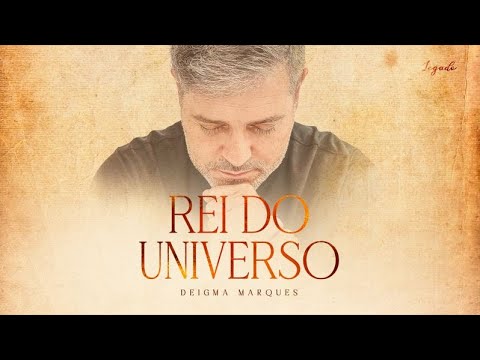 Deigma Marques - Rei do Universo | Lyric Video