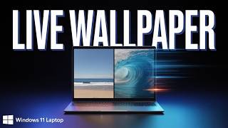 How to Set Live Wallpaper on Laptop Windows 11