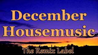 December Housemusic with Deep House and Techno