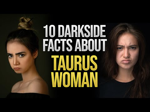 10 Darkside facts about a Taurus Woman