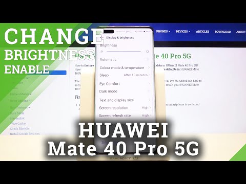 How to Activate Auto-Brightness on HUAWEI Mate 40 Pro 5G – Customize Screen Brightness