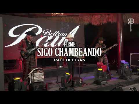 Firme Sigo Chambeando - Raúl Beltrán (Video Musical)