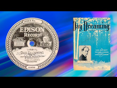 “Day Dreaming” by Jack Stillman's Orchestra 1925