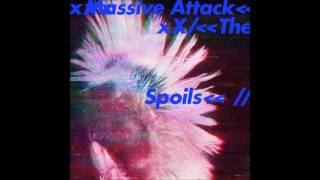 Massive Attack -The Spoils (EP 2016)