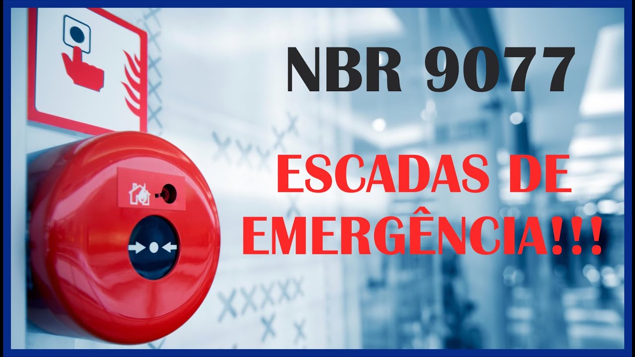 NBR 9077: QUAIS SÃO OS TIPOS DE ESCADAS DE EMERGÊNCIA?