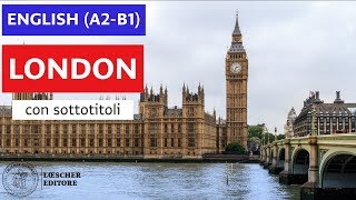 English - London (A2-B1 - with subtitles)