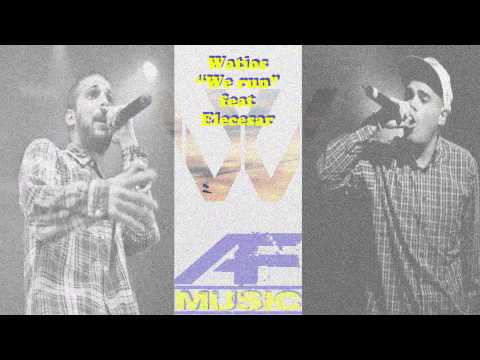 Watios - We run ft Elecesar (AF Music RMX)