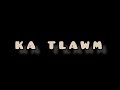 Lesky Hype - Ka tlawm||Official Lyrics Video