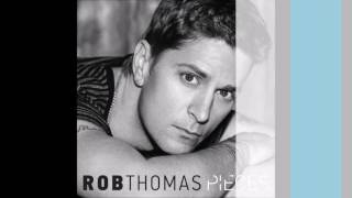 Rob Thomas Pieces Echo Mix 1