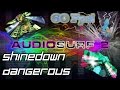 Shinedown - Dangerous [Audiosurf 2 | Mono] 