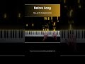Ryuichi Sakamoto - Before Long #ryuichisakamoto #piano #pianist  #pianocover #relaxingpiano