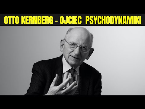 Otto Kernberg – Poziomy Organizacji Osobowości. Jak Powstają Zaburzenia?