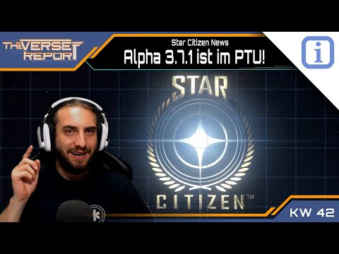 Star Citizen Alpha 3.7.1 im PTU! | SCB Verse Report [Deutsch/German]