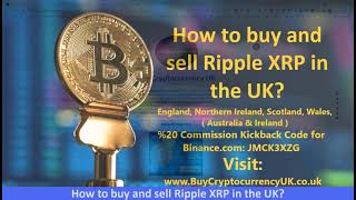 How to buy and sell Ripple XRP in the UK?