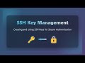 SSH Key Management For Beginners Secure Authentication Explained