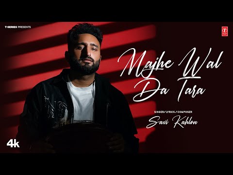 Majhe Wal Da Tara Lyrics – Savi Kahlon