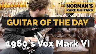 Video thumbnail for Guitar of the Day: 1960's Vox Mark VI Teardrop Guitar | Norman's Rare Guitars by Normans Rare Guitars