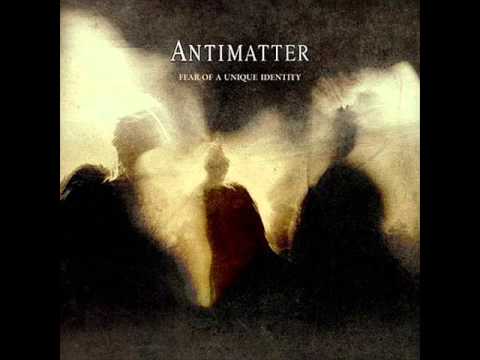 Antimatter - Fear of a Unique Identity (full album)